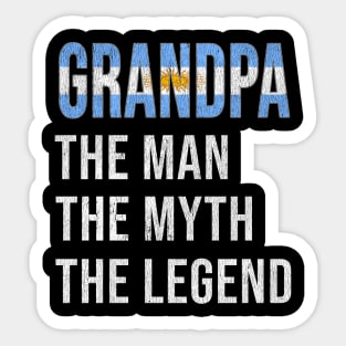 Grand Father Argentinian Grandpa The Man The Myth The Legend - Gift for Argentinian Dad With Roots From  Argentina Sticker